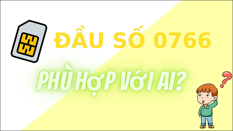 Đầu số 0766 phù hợp với ai